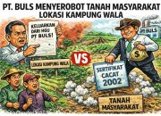 PT BULS Diduga Menyerobot Tanah Masyarakat Lokasi Kampung Wala, Rekomendasi Pemda Tahun 2000 Membuktikan