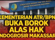 Borok Alas Hak Indogrosir Makassar Dibongkar Kementerian ATR/BPN